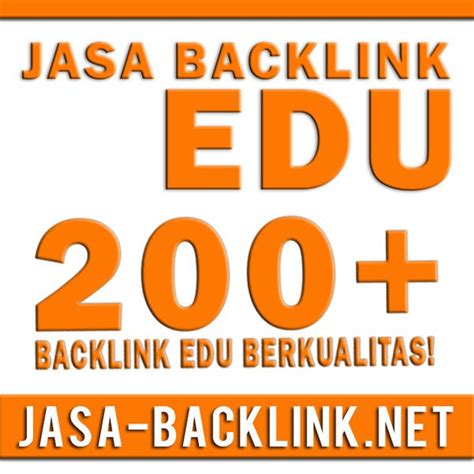 Jasa Backlink Edu Berkualitas Tinggi untuk Meningkatkan Peringkat Situs Anda